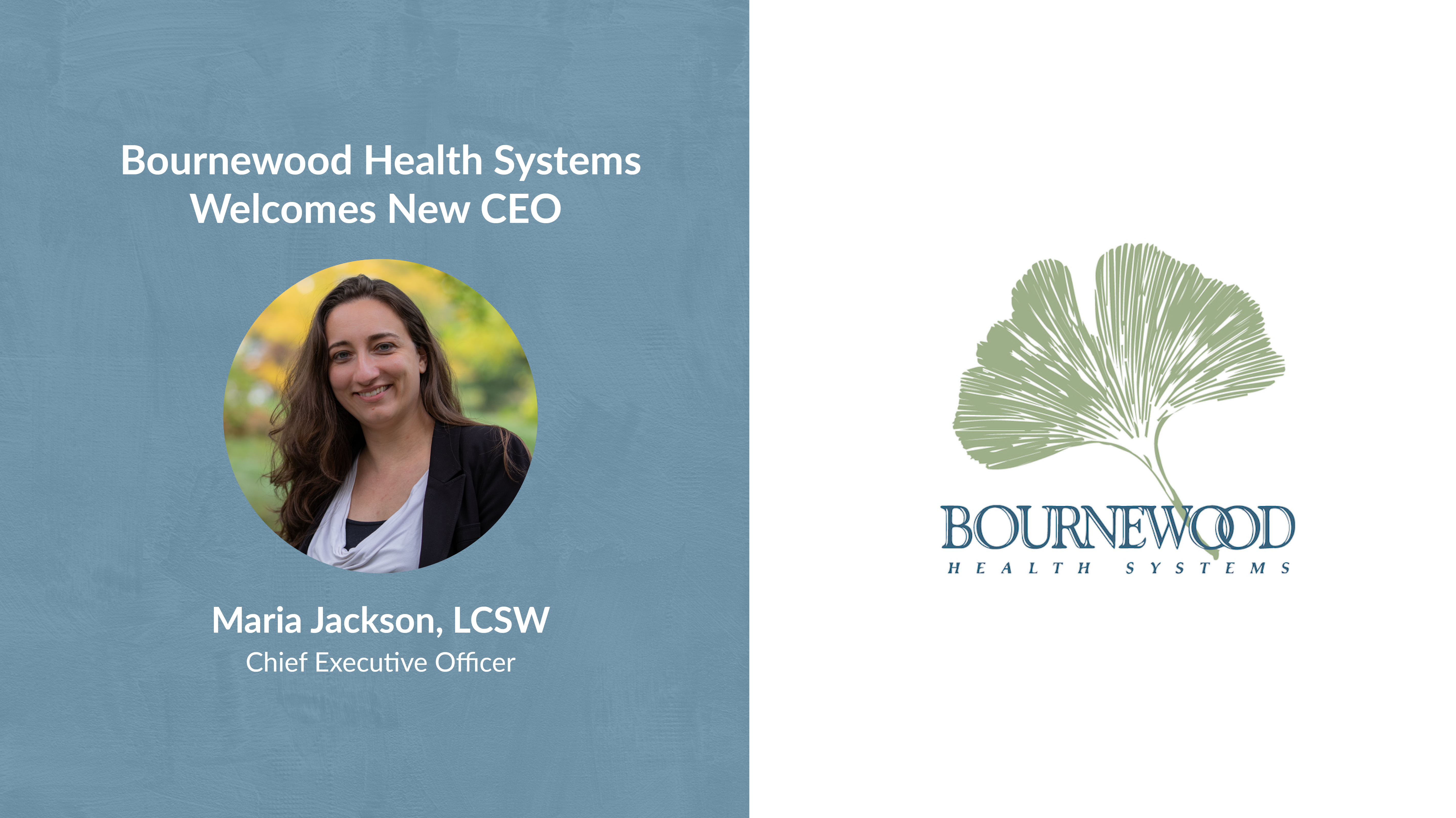 Bournewood CEO announcement